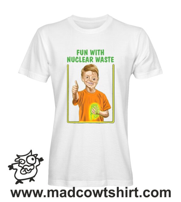 000555 nuclear waste  T-shirt Man Woman Child - Image 2